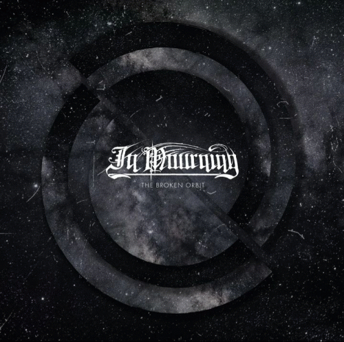 In Mourning : The Broken Orbit